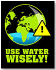 Use Water Wisely by GENERATION Z LLC