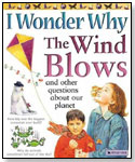 I Wonder Why the Wind Blows by KINGFISHER BOOKS