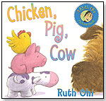 Chicken, Pig, Cow by ANNICK PRESS