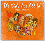 The Kids Are All Id by RANDY KAPLAN
