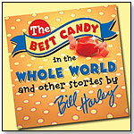 The Best Candy in the Whole World by BILL HARLEY