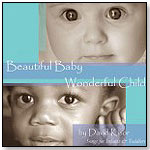 Beautiful Baby, Wonderful Child by CHILDREN INC.