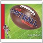 How Football Works by MAPLE TREE PRESS