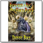 Between A Roc and A Hard Place (By Danny Birt) by TOY BOX BOOKS