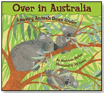 Over in Australia: Amazing Animals Down Under by DAWN PUBLICATIONS
