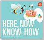 Here, Now, Know-How by CHILDREN INC.