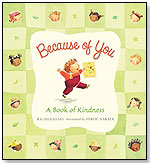 Because of You- A Book of Kindness by CANDLEWICK PRESS