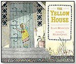 The Yellow House by CANDLEWICK PRESS
