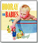 Hooray For Babies by LAUGHING ELEPHANT