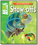 Weird and Wonderful: Show-Offs by KINGFISHER BOOKS