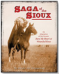 Saga of the Sioux: An Adaptation from Dee Brown's Bury My Heart at Wounded Knee by MACMILLAN