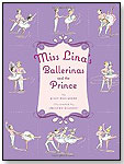 Miss Lina's Ballerinas and the Prince by Grace Maccarone by MACMILLAN
