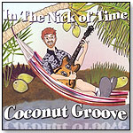 Coconut Groove by IN THE NICK OF TIME MUSIC