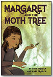Margaret and the Moth Tree by KIDS CAN PRESS