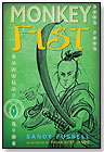 Samurai Kids: Monkey Fist by Sandy Fussell by CANDLEWICK PRESS