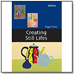 Creating Still Lifes by CRYSTAL PRODUCTIONS