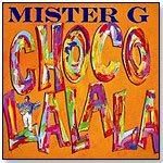 Mister G: Chocolalala by COIL RECORDS