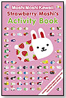 MoshiMoshiKawaii: Strawberry Moshi's Activity Book by CANDLEWICK PRESS