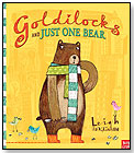 Goldilocks and Just One Bear by CANDLEWICK PRESS