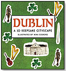 Dublin: A 3D Keepsake Cityscape by CANDLEWICK PRESS