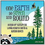 One Earth So Green and Round - Songs of Nature, Music CD by Kathy Byers and Lydia Adams Davis by KT MUSIC PRODUCTIONS INC.