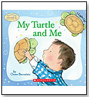 My Turtle and Me by SCHOLASTIC