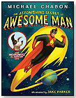 Astonishing Secret of Awesome Man by Michael Chabon by HARPERCOLLINS PUBLISHERS