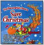 The Berenstain Bears Save Christmas: The Musical by GOOD MOOD RECORDS