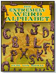 The Extremely Weird Alphabet by DARK HORSE COMICS, INC.